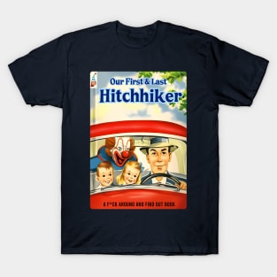 Our First and Last Hitchhiker T-Shirt